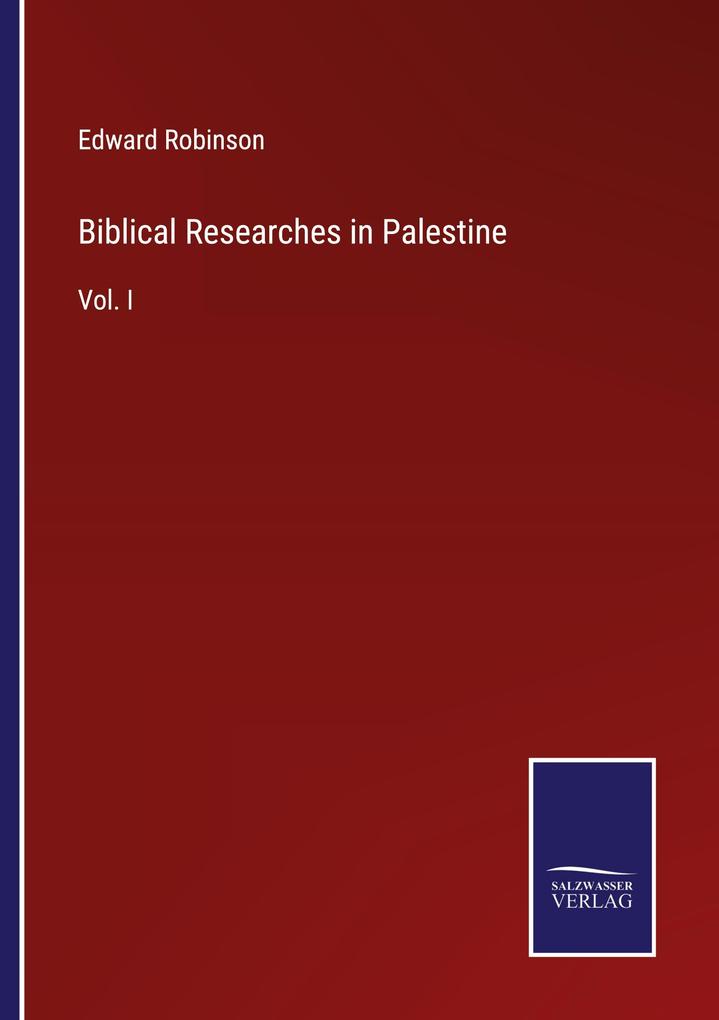 Produktbild: Biblical Researches in Palestine | Edward Robinson