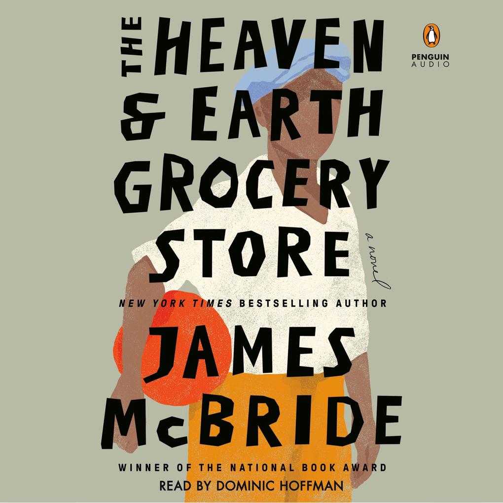 Produktbild: The Heaven & Earth Grocery Store | James McBride