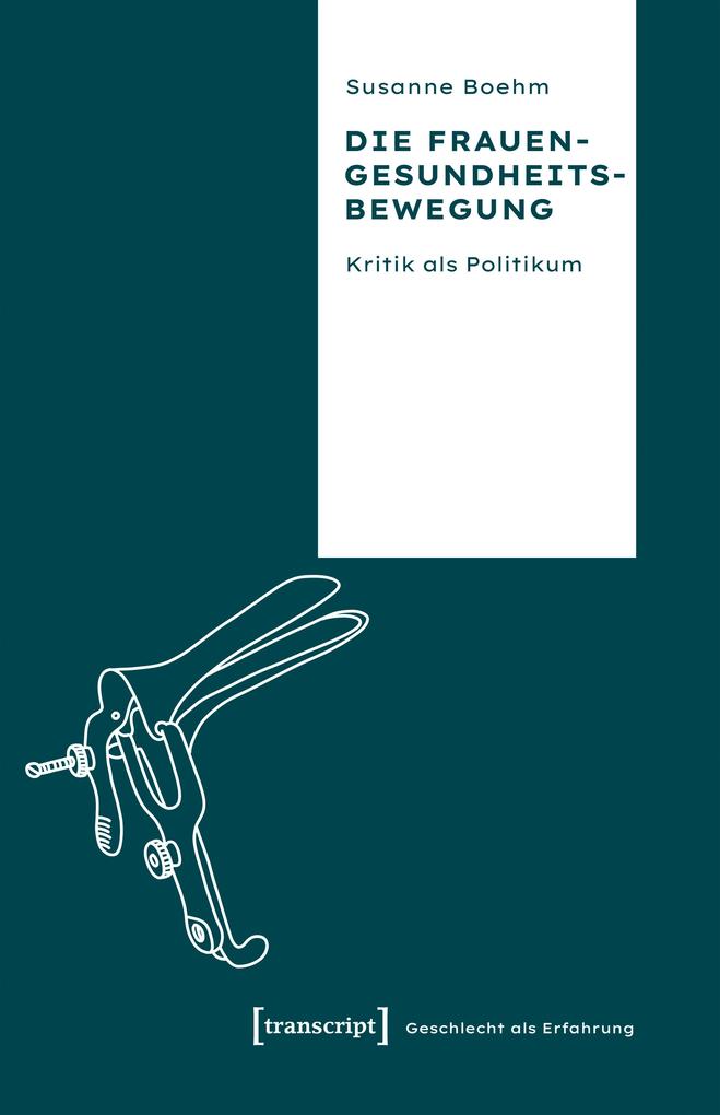 Produktbild: Die Frauengesundheitsbewegung | Susanne Boehm