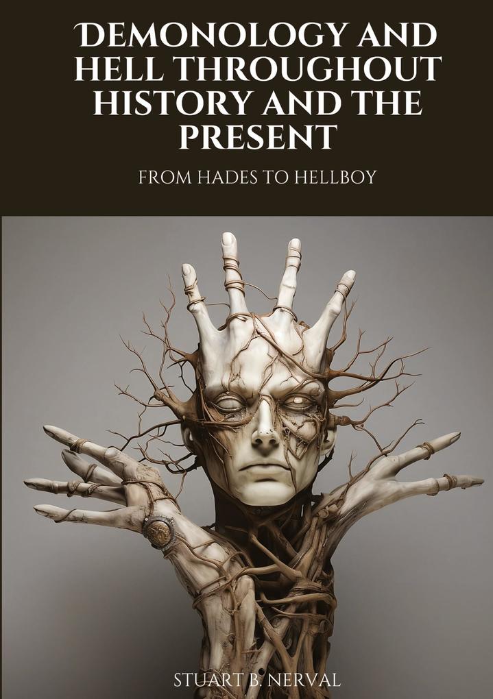 Produktbild: Demonology and Hell Throughout History and the Present | Stuart B. Nerval