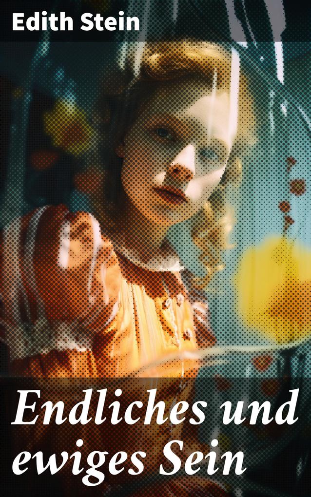 Produktbild: Endliches und ewiges Sein | Edith Stein