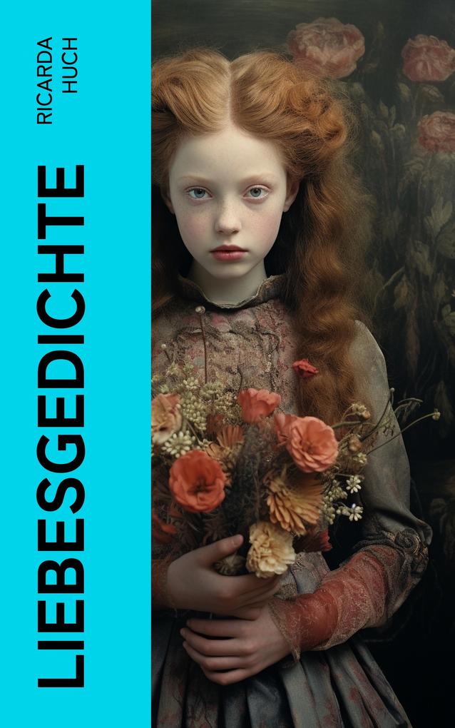 Produktbild: Liebesgedichte | Ricarda Huch