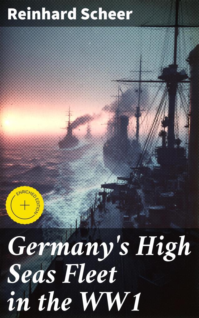 Produktbild: Germany's High Seas Fleet in the WW1 | Reinhard Scheer