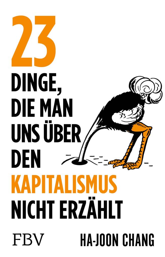 Produktbild: 23 Dinge, die man uns über den Kapitalismus nicht erzählt | Ha-Joon Chang