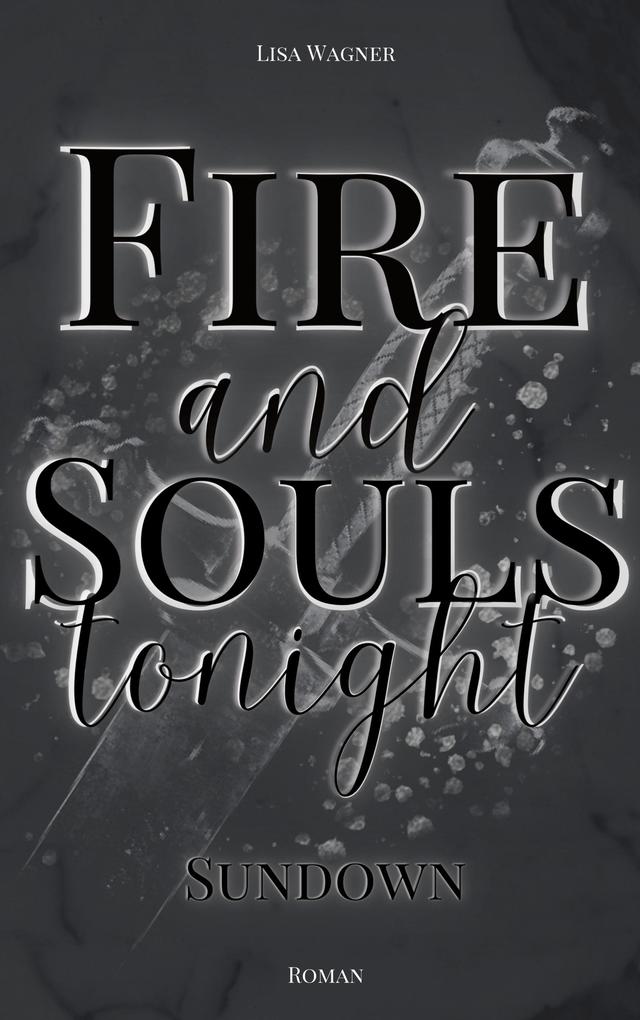 Produktbild: Fire and Souls tonight | Lisa Wagner
