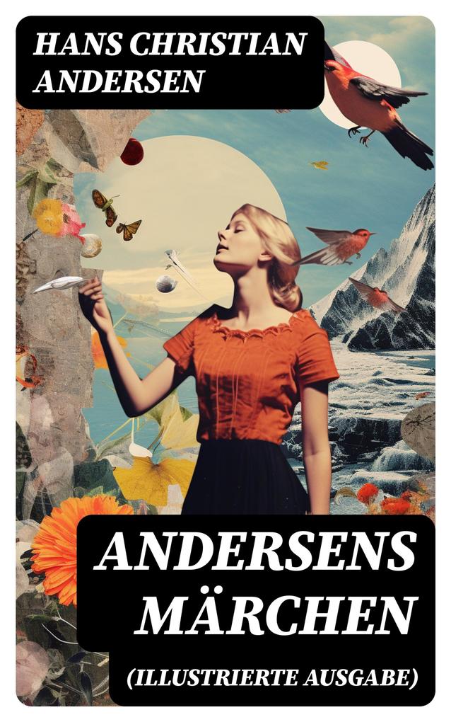 Produktbild: Andersens Märchen (Illustrierte Ausgabe) | Hans Christian Andersen