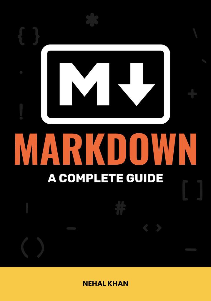 Produktbild: Markdown: A Complete Guide | Nehal Khan