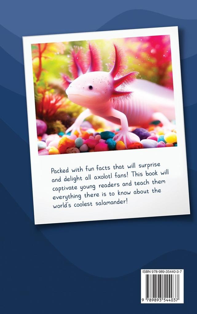 Weitere Ansicht: Axolotl Fact Book For Curious Kids | Astrid Hewitt