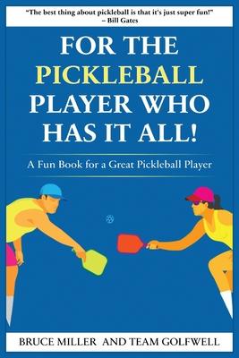 Produktbild: For a Pickleball Player Who Has It All | Bruce Miller, Team Golfwell