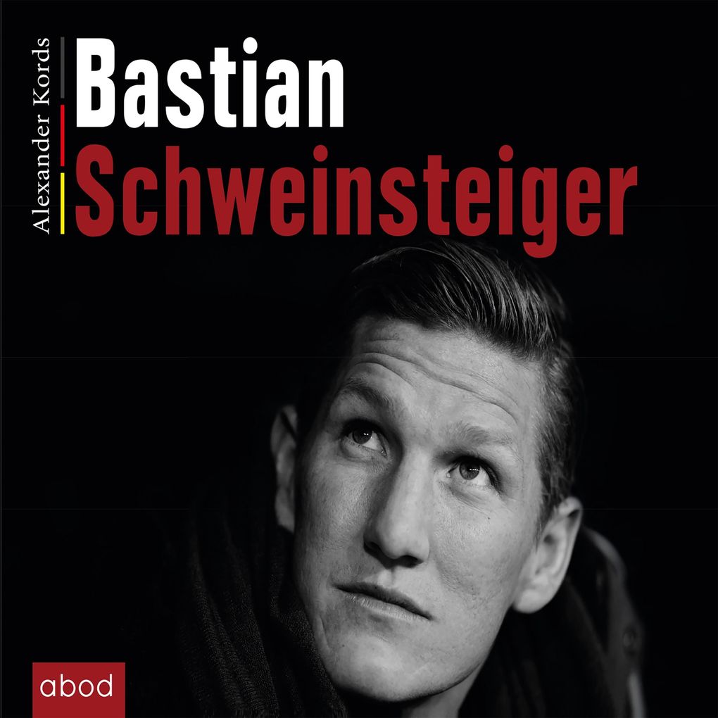 Produktbild: Bastian Schweinsteiger | Alexander Kords