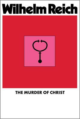 Produktbild: The Murder of Christ | Wilhelm Reich