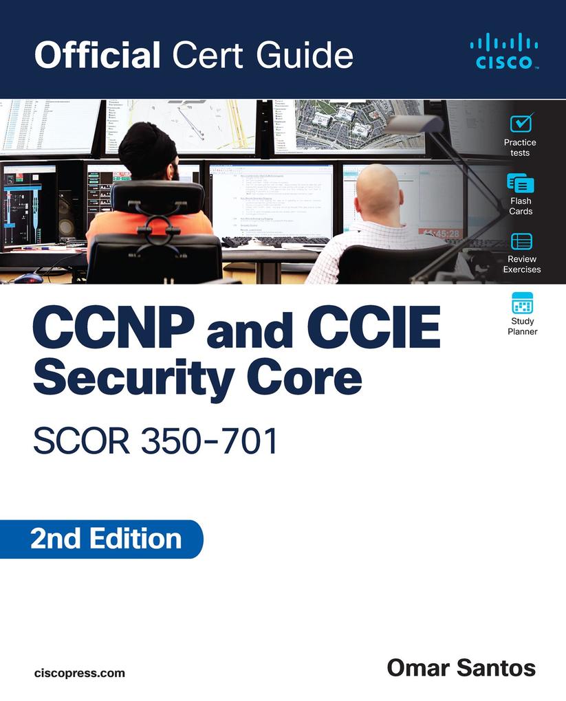 Produktbild: CCNP and CCIE Security Core SCOR 350-701 Official Cert Guide | Omar Santos