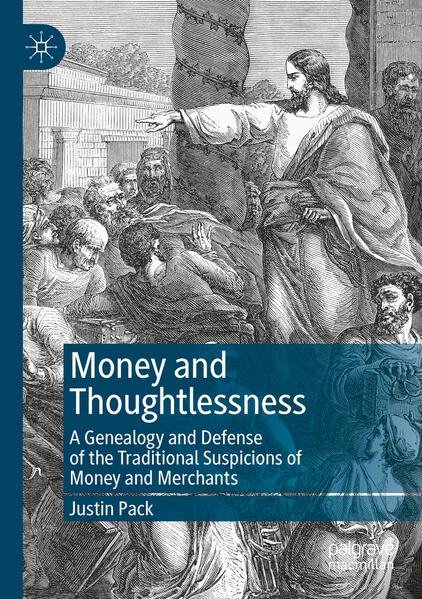 Produktbild: Money and Thoughtlessness | Justin Pack