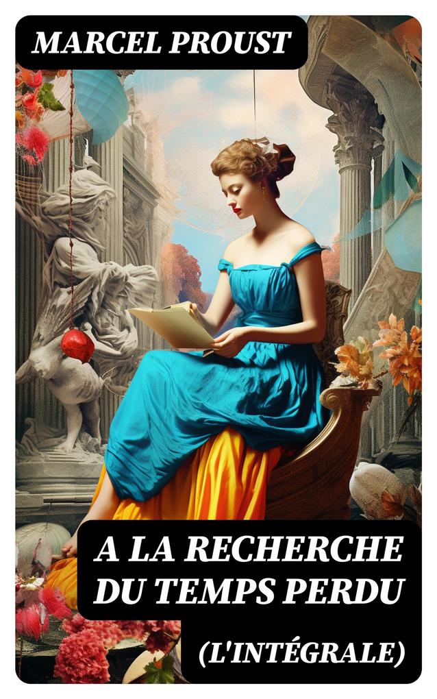Produktbild: A la recherche du temps perdu (l'intégrale) | Marcel Proust