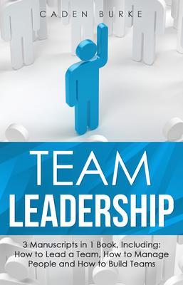 Produktbild: Team Leadership | Caden Burke