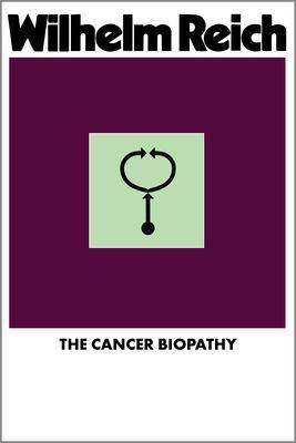 Produktbild: The Cancer Biopathy | Wilhelm Reich