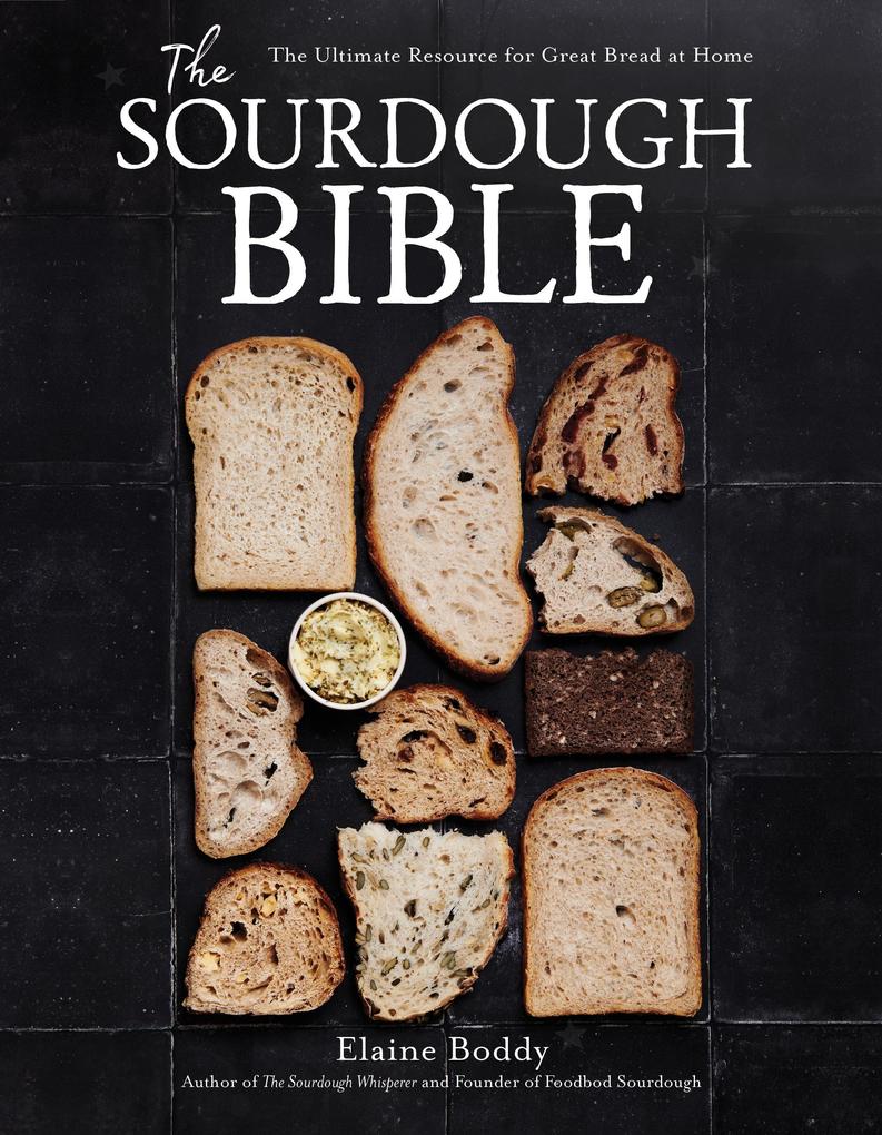 Produktbild: The Sourdough Bible | Elaine Boddy