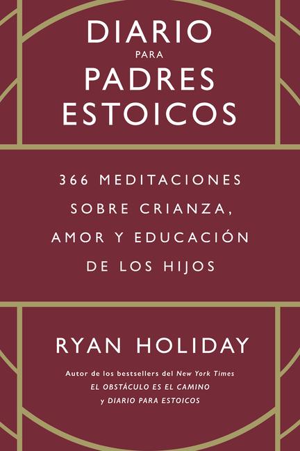Produktbild: Diario Para Padres Estoicos (the Daily Dad Spanish Edition) | Ryan Holiday