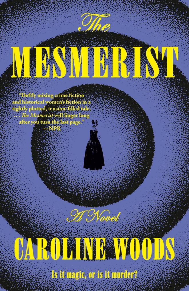 Produktbild: The Mesmerist | Caroline Woods
