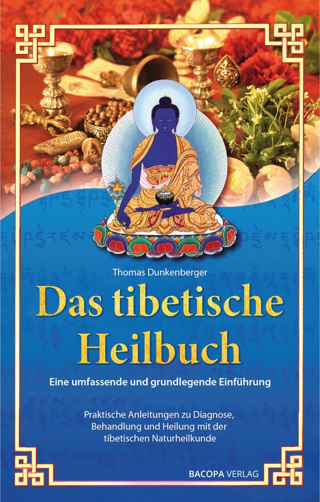 Produktbild: Das tibetische Heilbuch | Thomas Dunkenberger