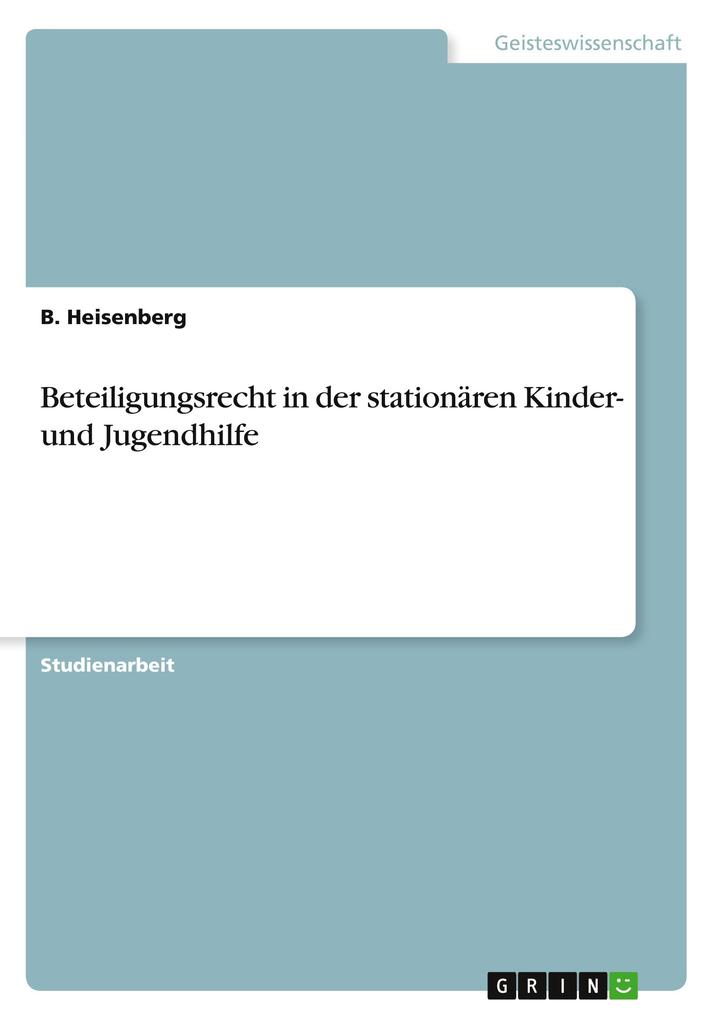 Produktbild: Beteiligungsrecht in der stationären Kinder- und Jugendhilfe | B. Heisenberg