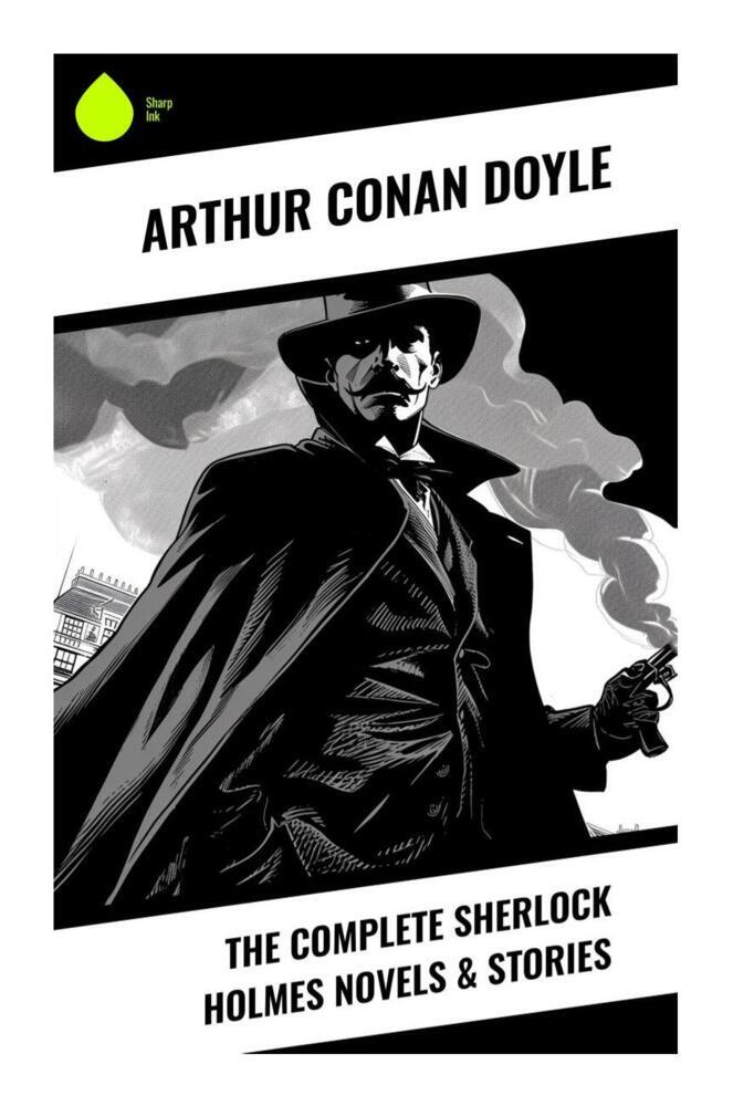 Produktbild: The Complete Sherlock Holmes Novels & Stories | Arthur Conan Doyle
