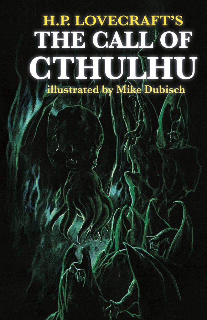 Produktbild: The Call of Cthulhu illustrated by Mike Dubisch | H. P. Lovecraft