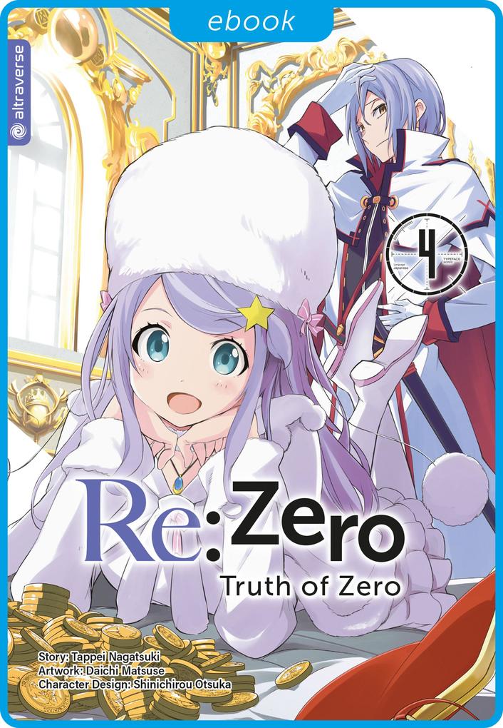 Produktbild: Re:Zero - Truth of Zero 04 | Tappei Nagatsuki, Daichi Matuse