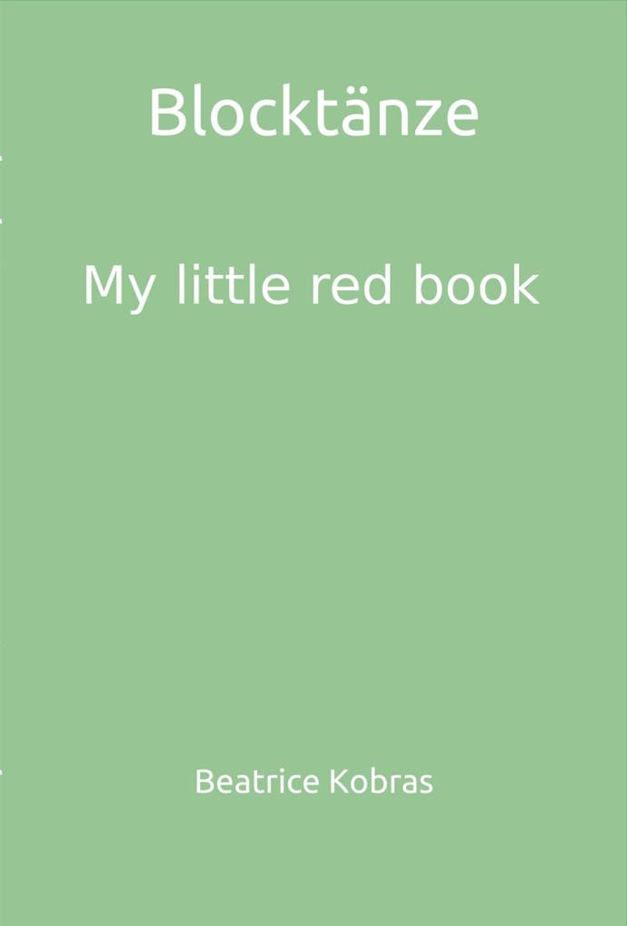 Produktbild: Blocktänze - My little red book | Beatrice Kobras