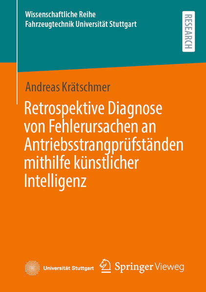 Produktbild: Retrospektive Diagnose von Fehlerursachen an Antriebsstrangprüfständen mithilfe künstlicher Intelligenz | Andreas Krätschmer
