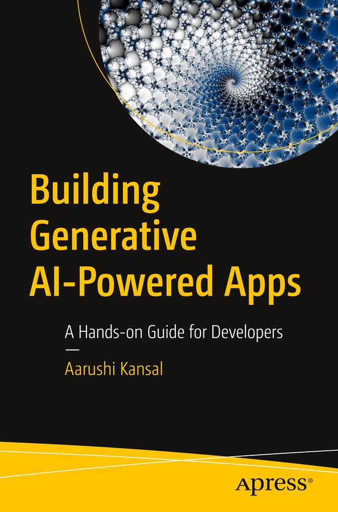 Produktbild: Building Generative AI-Powered Apps | Aarushi Kansal