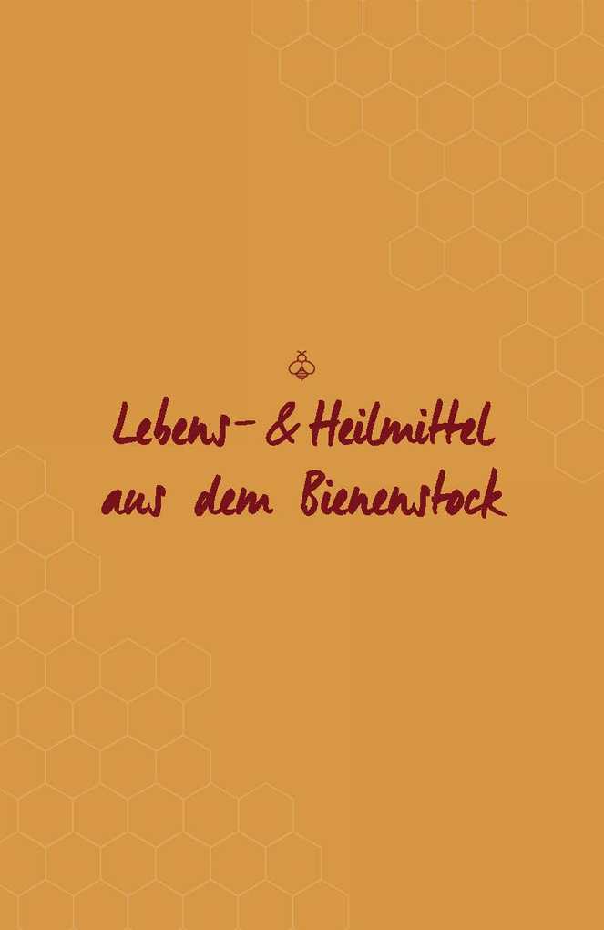 Weitere Ansicht: Bienenschätze - Honig, Pollen, Propolis & Co. | Gertraud Heidinger