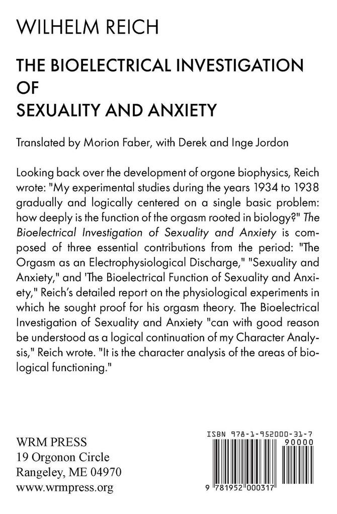 Weitere Ansicht: The Bioelectrical Investigation of Sexuality and Anxiety | Wilhelm Reich