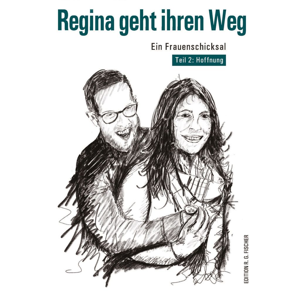 Produktbild: Regina geht ihren Weg: Ein Frauenschicksal | Eva Kreuzpaintner