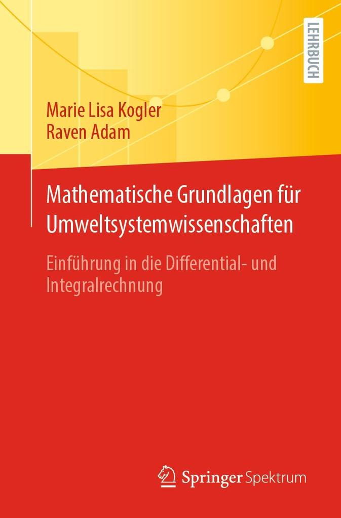 Produktbild: Mathematische Grundlagen für Umweltsystemwissenschaften | Marie Lisa Kogler, Raven Adam