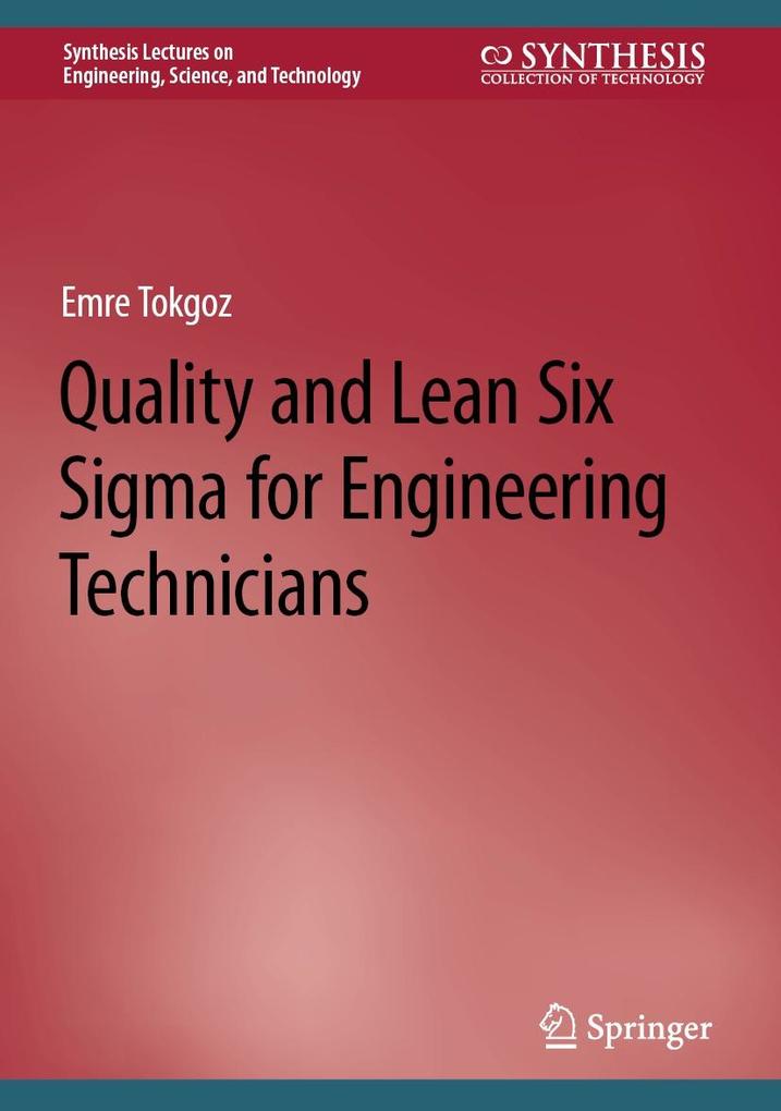 Produktbild: Quality and Lean Six Sigma for Engineering Technicians | Emre Tokgoz