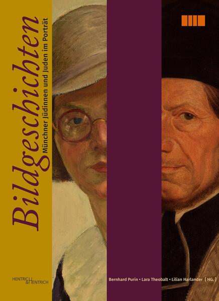 Produktbild: Bildgeschichten. Münchner Jüdinnen und Juden im Porträt | Lara Theobalt