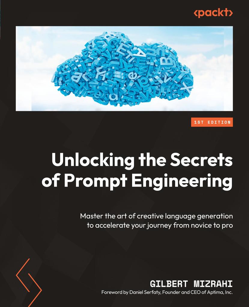 Produktbild: Unlocking the Secrets of Prompt Engineering | Gilbert Mizrahi