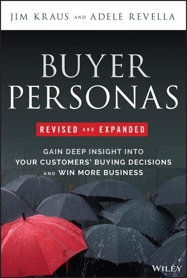 Produktbild: Buyer Personas, Revised and Expanded | Jim Kraus, Adele Revella