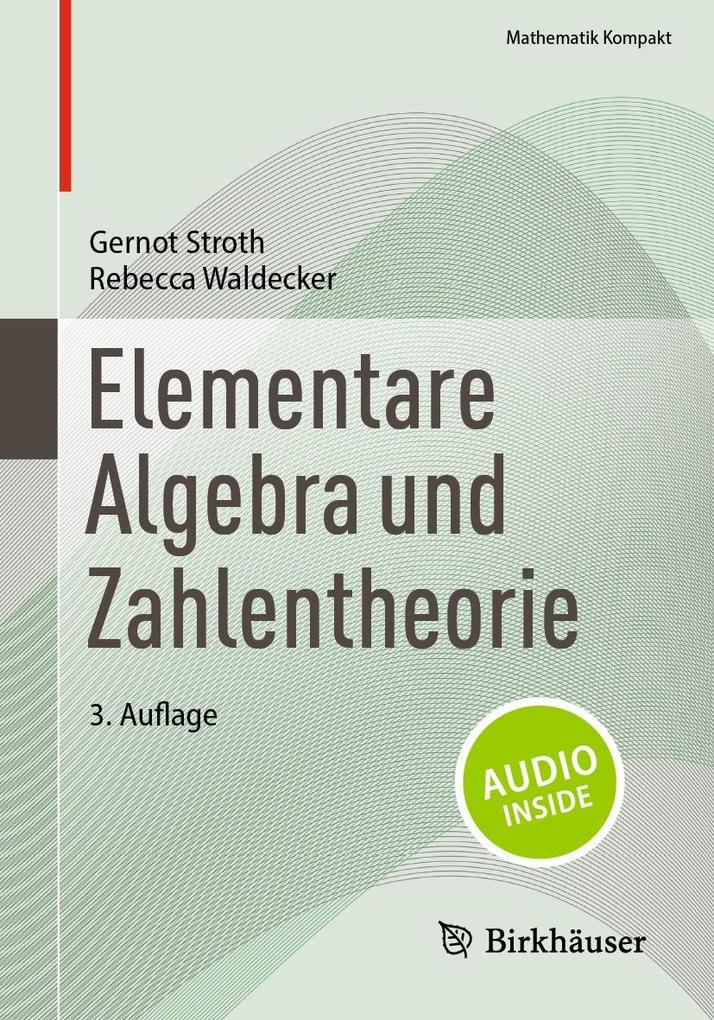 Produktbild: Elementare Algebra und Zahlentheorie | Gernot Stroth, Rebecca Waldecker