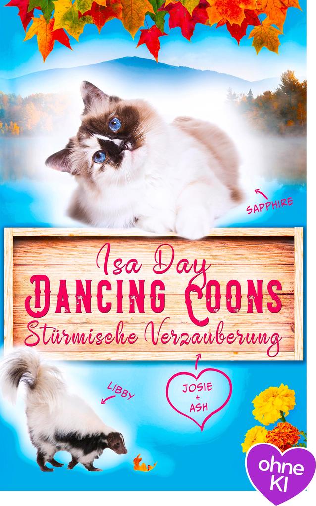 Produktbild: Stürmische Verzauberung - Eine Heimat für das Herz in Dancing Coons - Band 1 der Dancing-Coons-Reihe | Isa Day