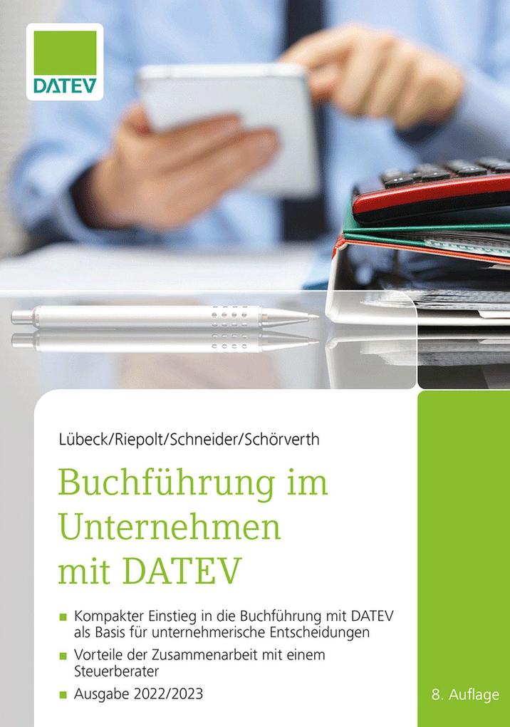 Produktbild: Buchführung im Unternehmen mit DATEV, 8. Auflage | Johannes Riepolt, Ricardo Schneider, Harald Schörverth, Monika Lübeck