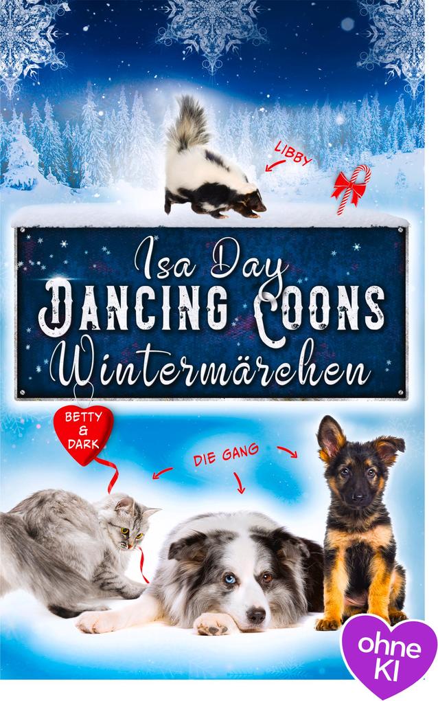 Produktbild: Wintermärchen - Eine Heimat für das Herz in Dancing Coons - Band 2 der Dancing-Coons-Reihe | Isa Day