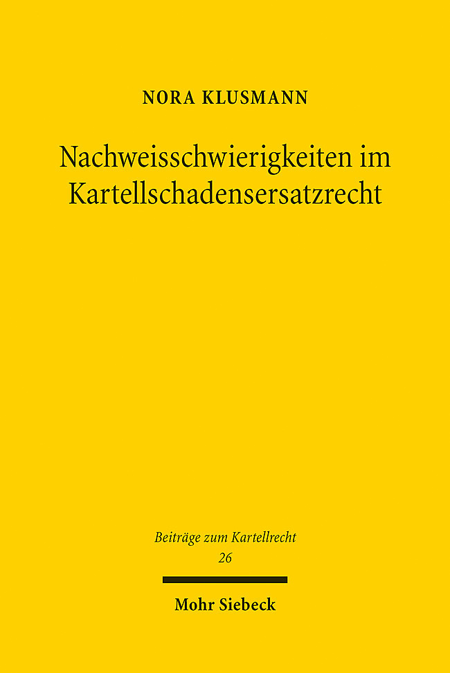 Produktbild: Nachweisschwierigkeiten im Kartellschadensersatzrecht | Nora Klusmann