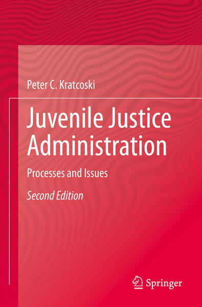 Produktbild: Juvenile Justice Administration | Peter C. Kratcoski