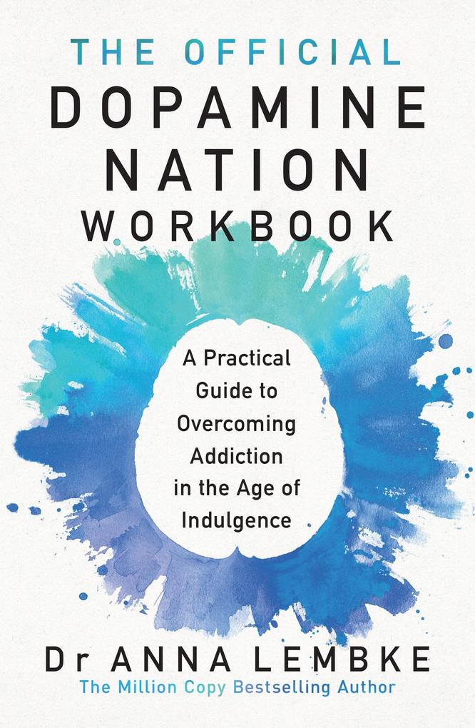 Produktbild: The Official Dopamine Nation Workbook | Anna Lembke