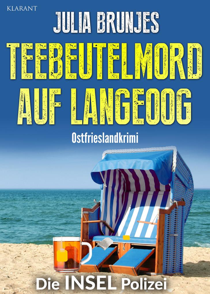 Produktbild: Teebeutelmord auf Langeoog. Ostfrieslandkrimi | Julia Brunjes