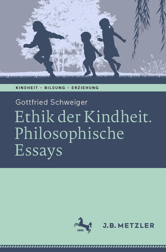 Produktbild: Ethik der Kindheit | Gottfried Schweiger