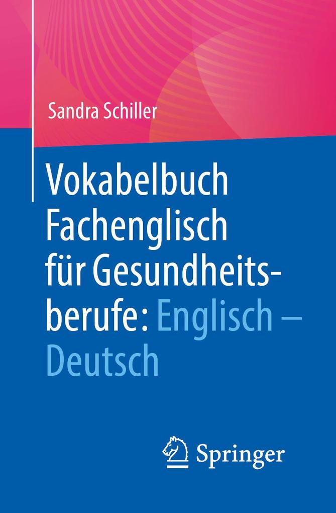 Produktbild: Vokabelbuch Fachenglisch für Gesundheitsberufe: Englisch - Deutsch | Sandra Schiller