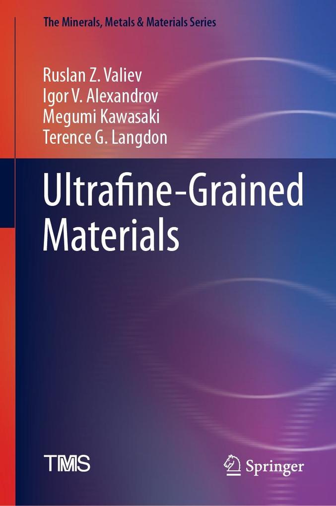 Produktbild: Ultrafine-Grained Materials | Ruslan Z. Valiev, Igor V. Alexandrov, Megumi Kawasaki, Terence G. Langdon